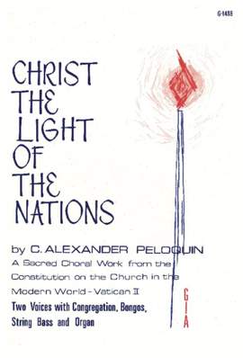 C. Alexander Peloquin: Christ the Light of the Nations