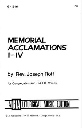Joseph Roff: Memorial Acclamations I-IV