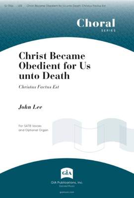 John Lee: Christ Became Obedient for Us unto Death