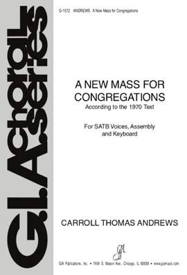Carroll Thomas Andrews: New Mass for Congregations, A