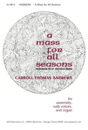 Carroll Thomas Andrews: Mass for All Seasons in Honor of St. Thomas More