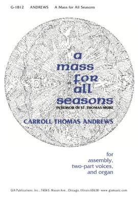 Carroll Thomas Andrews: Mass for All Seasons in Honor of St. Thomas More