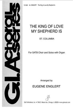 Eugene Englert: The King of Love My Shepherd Is
