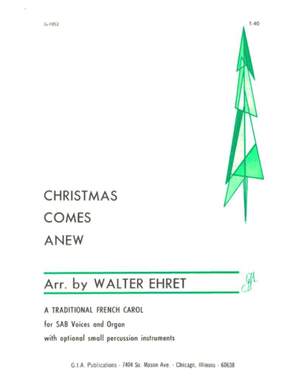 Walter Ehret: Christmas Comes Anew