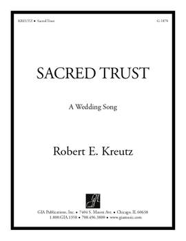 Robert E. Kreutz: Sacred Trust