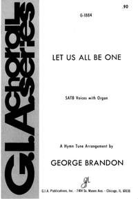 William Leighton: Let Us All Be One