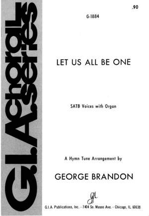 William Leighton: Let Us All Be One