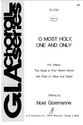 Noël Goemanne: O Most Holy One and Only