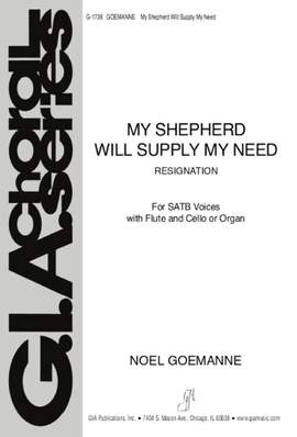 Noël Goemanne: My Shepherd Will Supply My Need