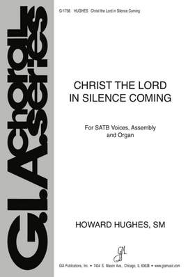 Howard L. Hughes: Christ the Lord in Silence