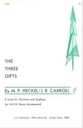 Mary Pat Heckel: Three Gifts, The