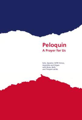 C. Alexander Peloquin: Prayer for Us, A