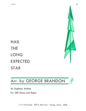 George Brandon: Hail the Long-Expected Star