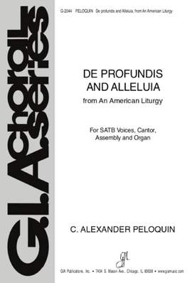 C. Alexander Peloquin: De profundis and Alleluia