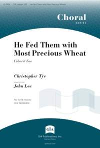 John Lee: He Fed Them with Most Precious Wheat