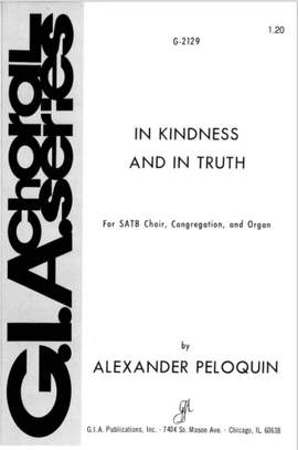 C. Alexander Peloquin: In Kindness and in Truth