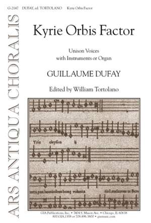 Guillaume Dufay: Kyrie Orbis Factor
