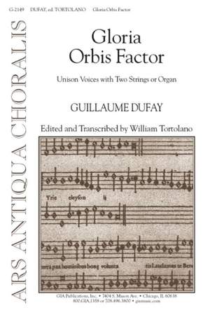 Guillaume Dufay: Gloria Orbis Factor