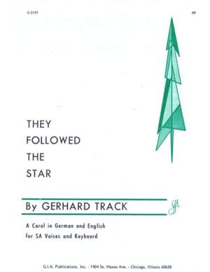 Gerhard Track: They Followed the Star