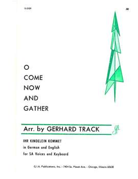 J.A.P. Schulz: O Come Now and Gather