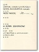 John Schiavone: Gospel Acclamation Verses Holy Week