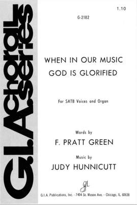 Judy Hunnicutt_Fred Pratt Green: When, in Our Music, God Is Glorified