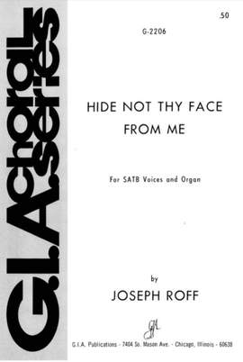 Joseph Roff: Hide Not Thy Face from Me