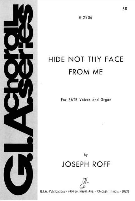 Joseph Roff: Hide Not Thy Face from Me