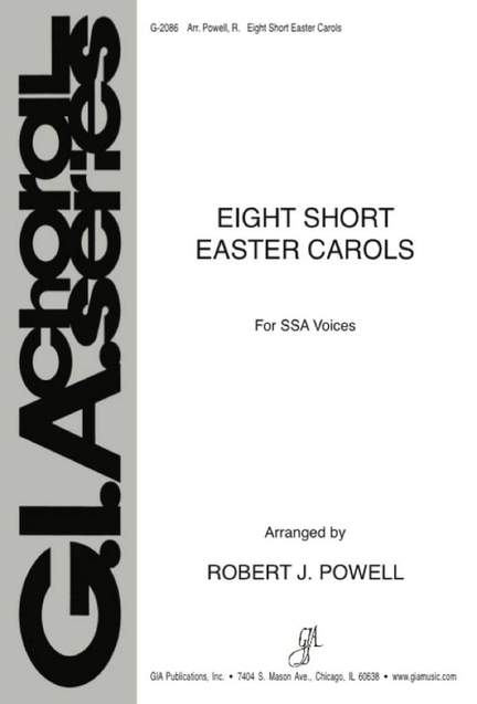 Robert J. Powell: Eight Short Easter Carols
