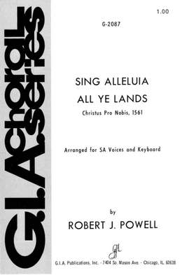 Robert J. Powell: Sing Alleluia, All Ye Lands