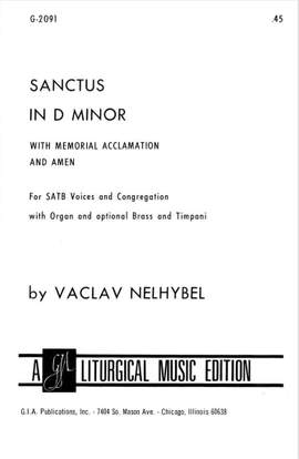 Vaclav Nelhybel: Sanctus in D Min. Memorial Acclamation and Amen