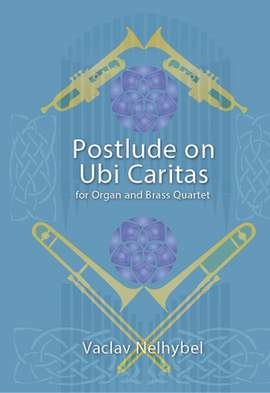 Vaclav Nelhybel: Postlude on Ubi Caritas
