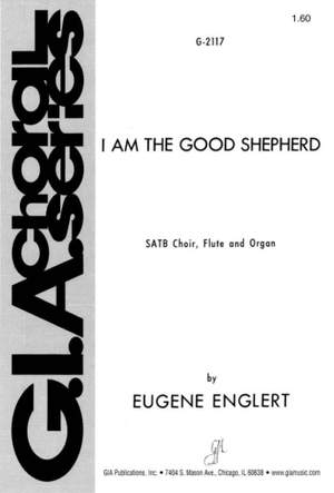Eugene Englert: I Am the Good Shepherd