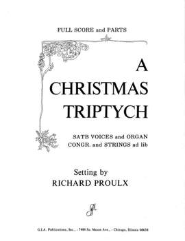 Richard Proulx: Christmas Triptych, A