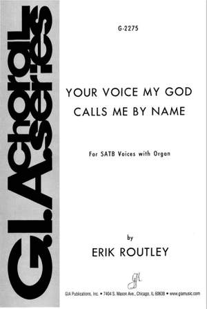Erik Routley: Your Voice, My God, Calls Me by Name