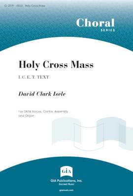 David Clark Isele: Holy Cross Mass