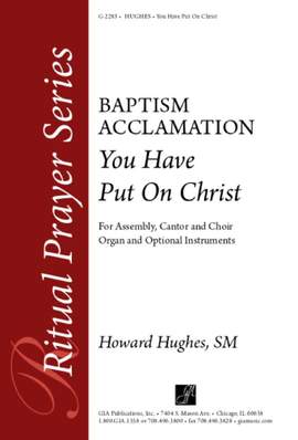 Howard L. Hughes: You Have Put on Christ