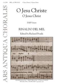 Rinaldo del Mel: O Jesu Christe