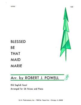 Robert J. Powell: Blessed Be That Maid Marie
