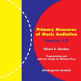 Edwin E. Gordon: Primary Measures of Music Audiation