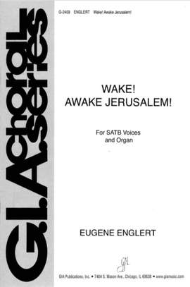 Eugene Englert: Wake! Awake, Jerusalem!