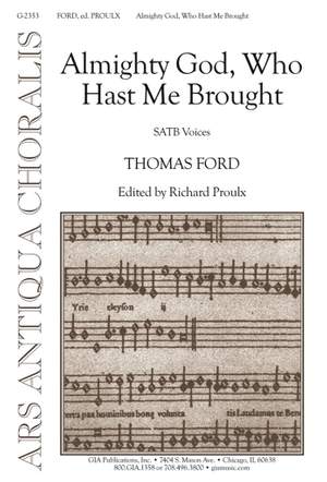 Thomas Ford: Almighty God, Who Hast Me Brought