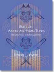 Robert J. Powell: Suite on American Hymn Tunes