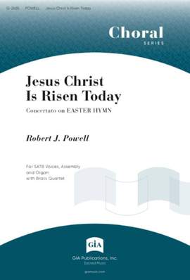 Robert J. Powell: Jesus Christ Is Risen Today