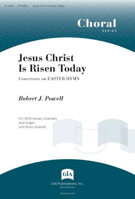 Robert J. Powell: Jesus Christ Is Risen Today