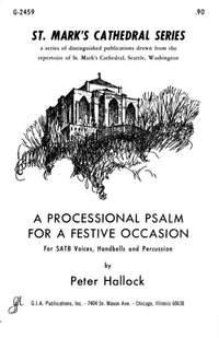 Peter R. Hallock: Processional Psalm for a Festive Occasion, A