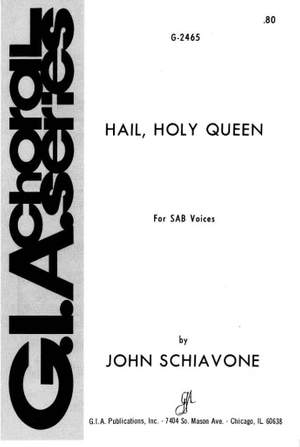 John Schiavone: Hail, Holy Queen