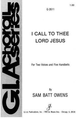Sam Batt Owens: I Call to Thee, Lord Jesus