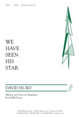 David Hurd: We Have Seen His Star