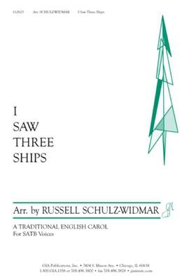 Russell Schulz-Widmar: I Saw Three Ships